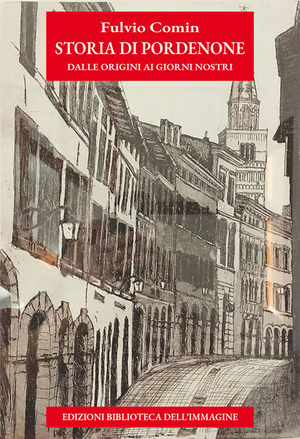 Storia di Pordenone e dei pordenonesi