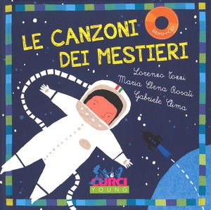 Le canzoni dei mestieri. Con CD Audio