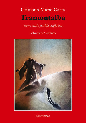 Tramontalba, Ovvero versi sparsi in confusione