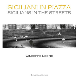 Siciliani in piazza. Ediz. italiana e inglese