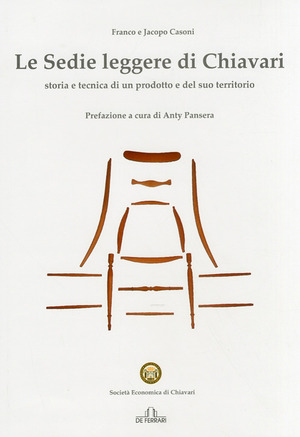 Le sedie leggere di Chiavari. Ediz. illustrata