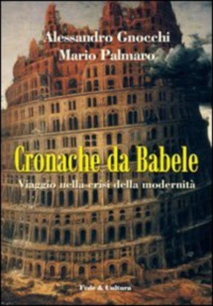 Cronache da Babele. Viaggio nella crisi della modernità