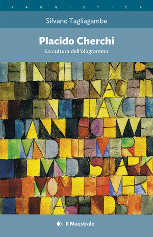 Placido Cherchi. La cultura dell'ologramma