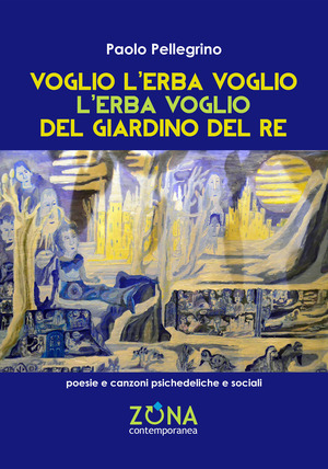 Voglio l'erba voglio l'erba voglio del giardino del re