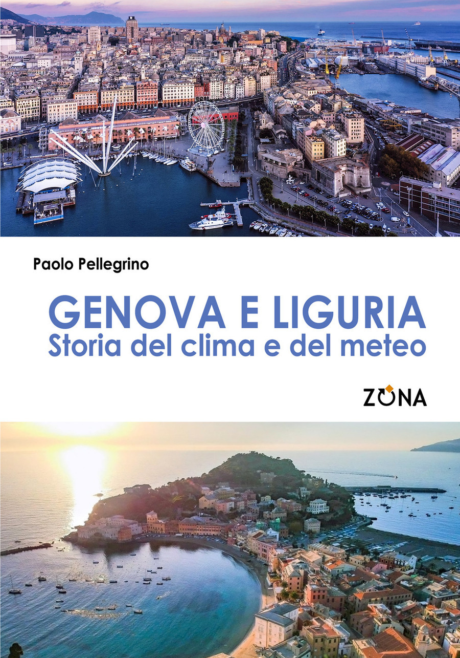 Genova e Liguria. Storia del clima e del meteo
