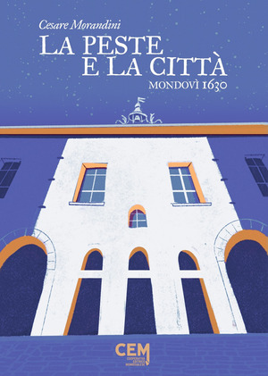 La peste e la città. Mondovì 1630