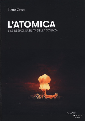 L' atomica e le responsabilità della scienza