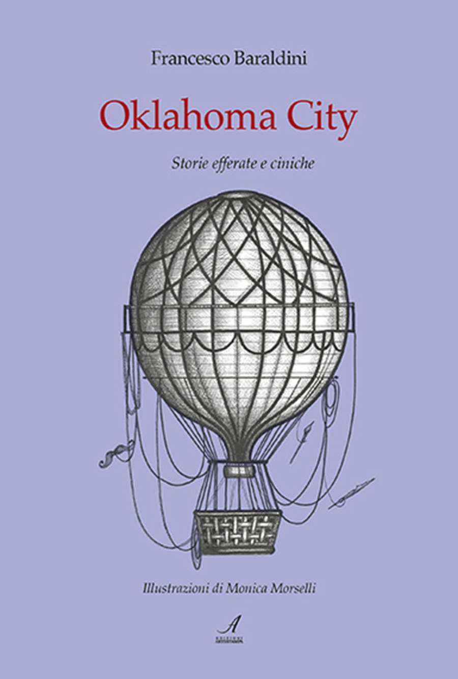 Oklahoma City. Storie efferate e ciniche