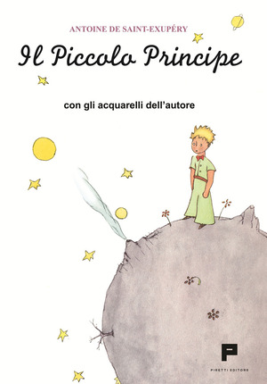 Il Piccolo Principe. Con gli acquarelli dell'autore