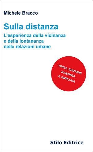 Sulla distanza. L'esperienza della vicinanza e della lontananza nelle relazioni umane