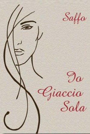 Da Giaccia sola. Testo greco a fronte