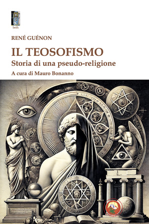 Il teosofismo. Storia di una pseudo-religione
