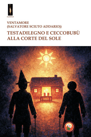 Testadilegno e Ceccobubù alla corte del sole
