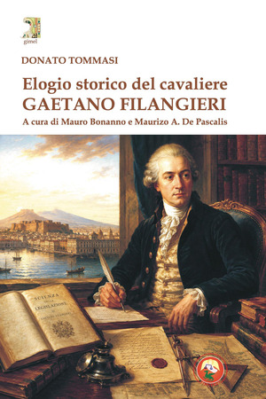 Elogio storico del cavaliere Gaetano Filangieri