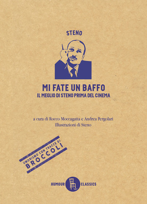 Mi fate un baffo. Il meglio di Steno prima del cinema