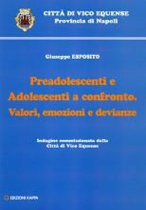 Preadolescenti e adolescenti a confronto. Valori, emozioni e divianze