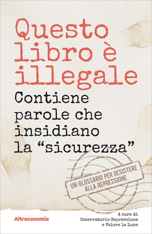Questo libro è illegale. Contiene parole che insidiano la «sicurezza»