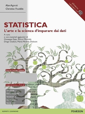Statistica: l'arte e la scienza d'imparare dai dati. Ediz. MyLab. Con espansione online