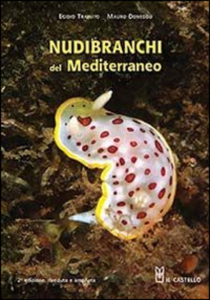 Nudibranchi del Mediterraneo. Ediz. illustrata