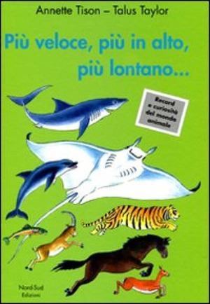 Più veloce, più in alto, più lontano.... Ediz. illustrata
