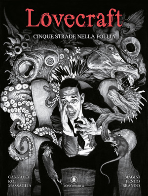 Lovecraft. Cinque strade nella follia