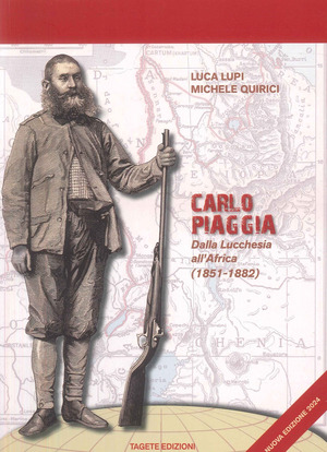 Carlo Piaggia. Dalla Lucchesia all'Africa (1851-1882)
