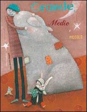 Grande, medio e piccolo. Ediz. illustrata