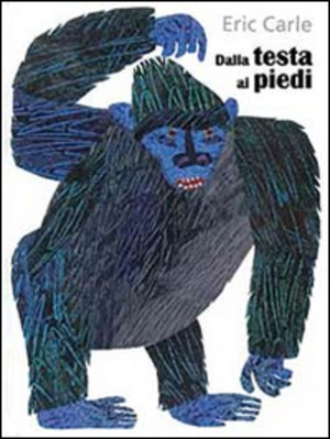 Dalla testa ai piedi. Ediz. illustrata