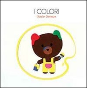 I colori. Ediz. illustrata