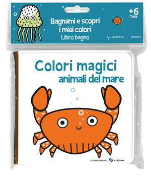 Animali del mare. Colori magici