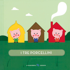 I tre porcellini. Ediz. a colori