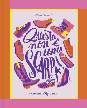 Questa non è una scarpa! Ediz. a colori