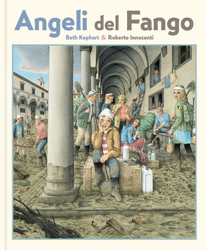 Angeli del fango. Ediz. a colori
