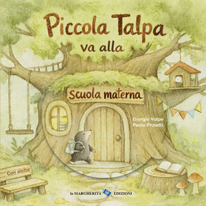 Piccola Talpa va alla scuola materna. Ediz. a colori