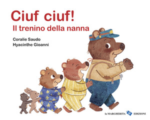 Ciuf ciuf! Il trenino della nanna. Ediz. a colori