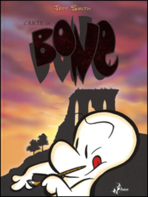 L' arte di Bone. Ediz. illustrata