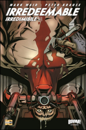 Irredeemable-Irredimibile. Ediz. italiana