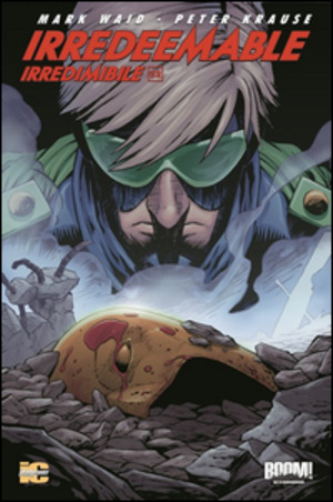 Irredeemable-Irredimibile. Ediz. italiana