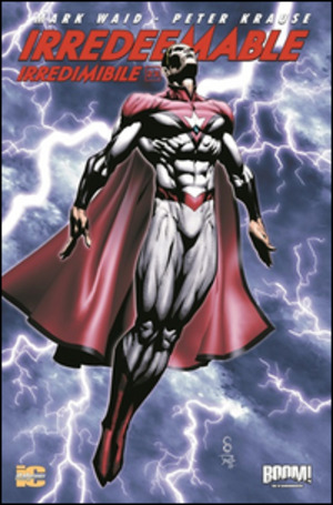 Irredeemable-Irredimibile. Ediz. italiana