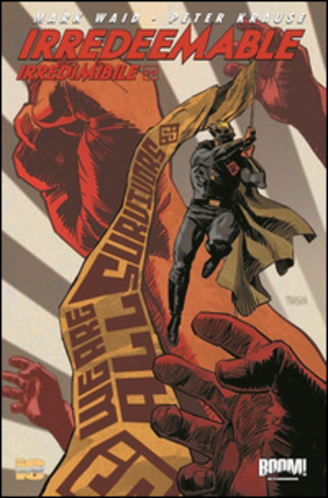 Irredeemable-Irredimibile. Ediz. italiana