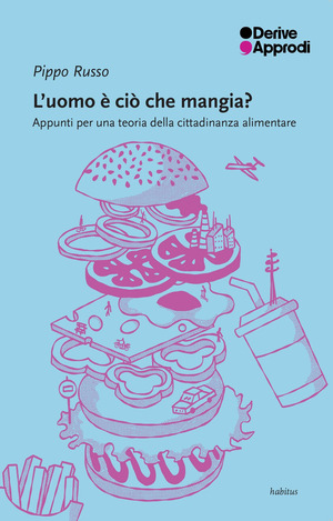 L' uomo è ciò che mangia? Appunti per una teoria della cittadinanza alimentare