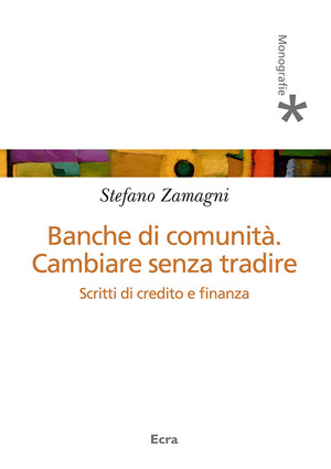 Banche di comunità. Cambiare senza tradire
