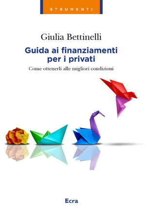 Guida ai finanziamenti per i privati. Come ottenerli alle migliori condizioni