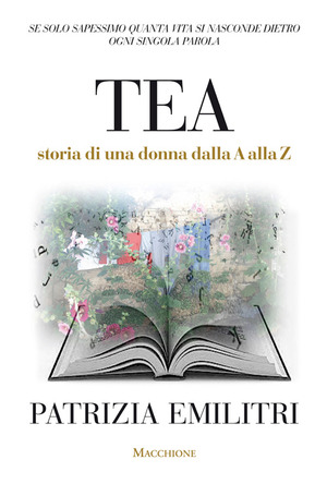 Tea. Storia di una donna dalla A alla Z