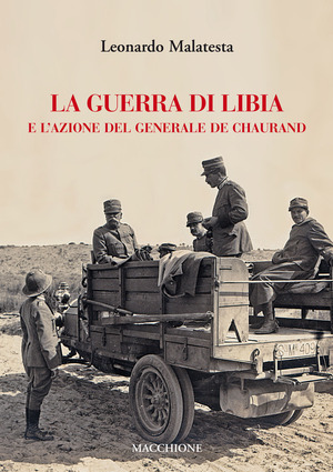 La guerra di Libia e e l’azione del Generale De Chaurand
