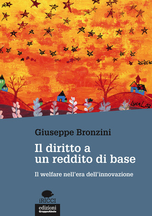Il diritto a un reddito di base. Il welfare nell'era dell'innovazione