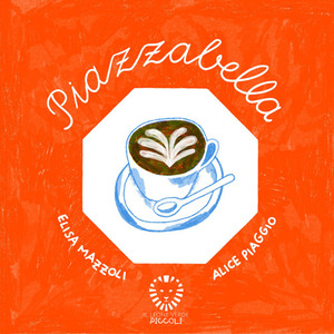 Piazzabella. Ediz. illustrata