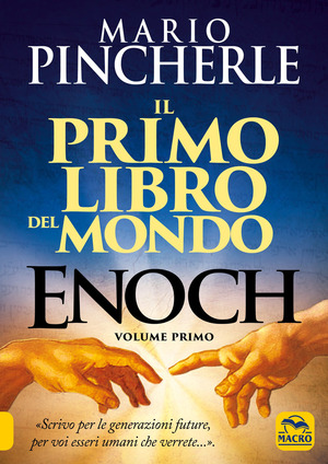 Il primo libro del mondo. Enoch