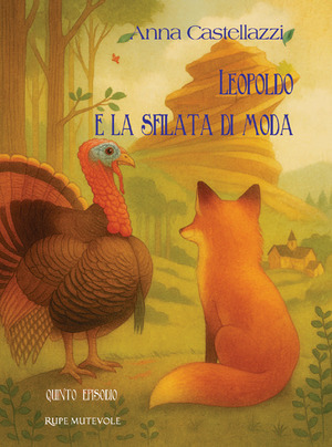 Leopoldo e la sfilata di moda. Quinto episodio. Ediz. illustrata