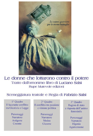 Le donne che lottarono contro il potere. Sceneggiatura teatrale. Nuova ediz.